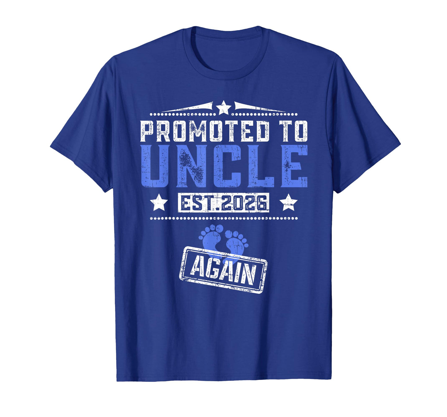 Promoted To Uncle Again 2026 Father's Day T-Shirt