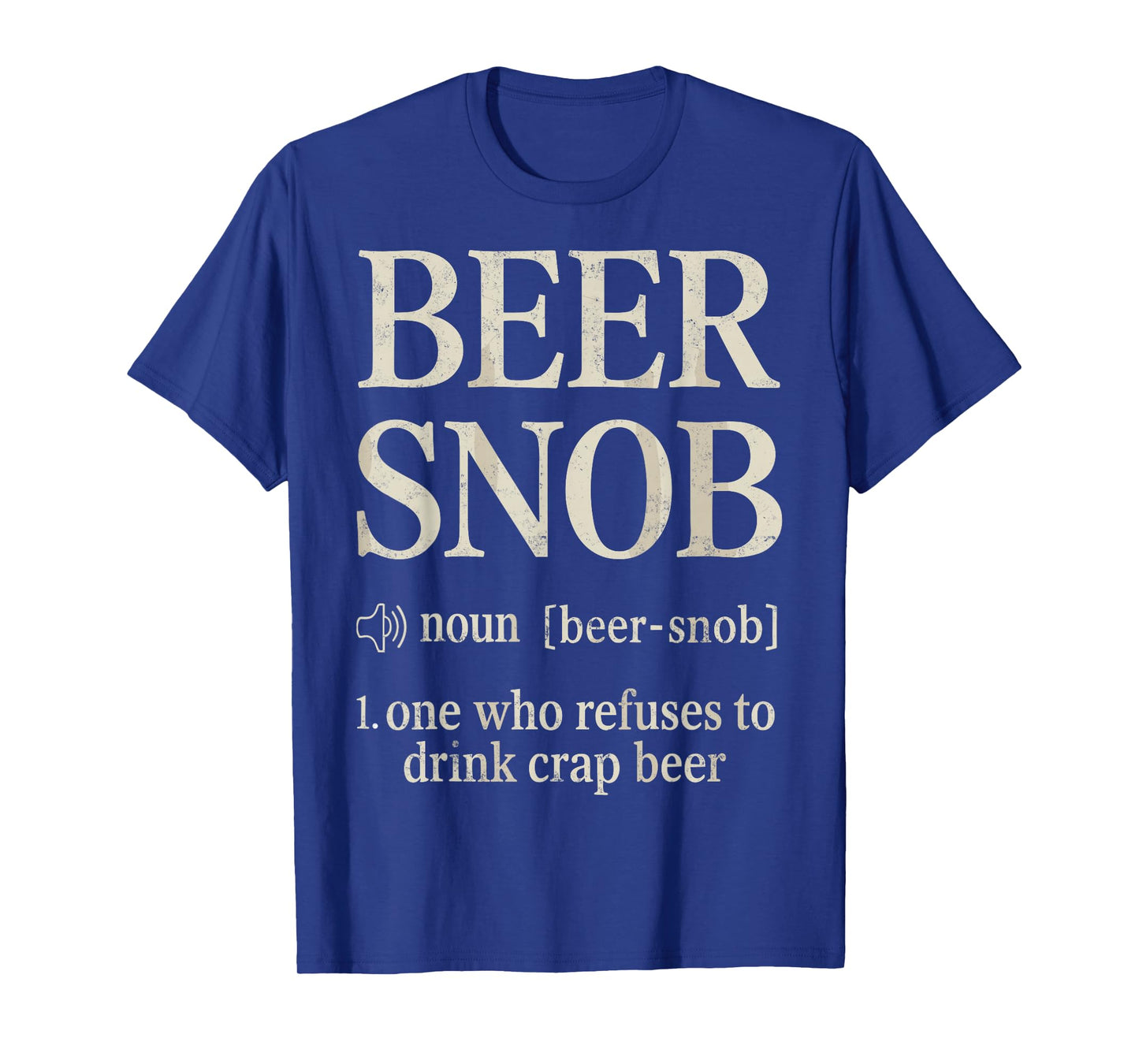 Funny Beer Snob Definition Beer Lover Humor Drinking Party T-Shirt