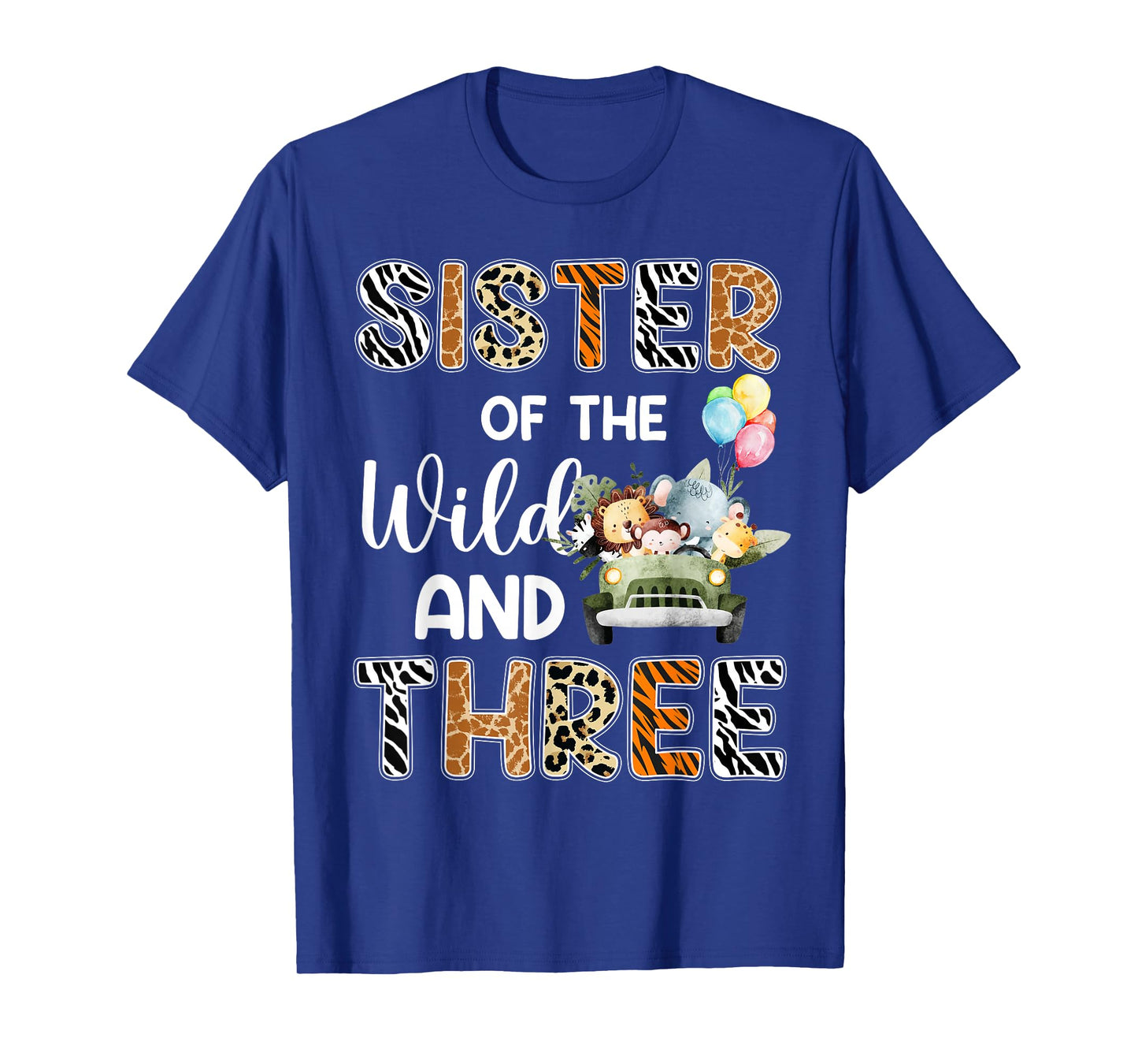 Sister Of The Wild and Three 3 Birthday Zoo Safari Jungle T-Shirt