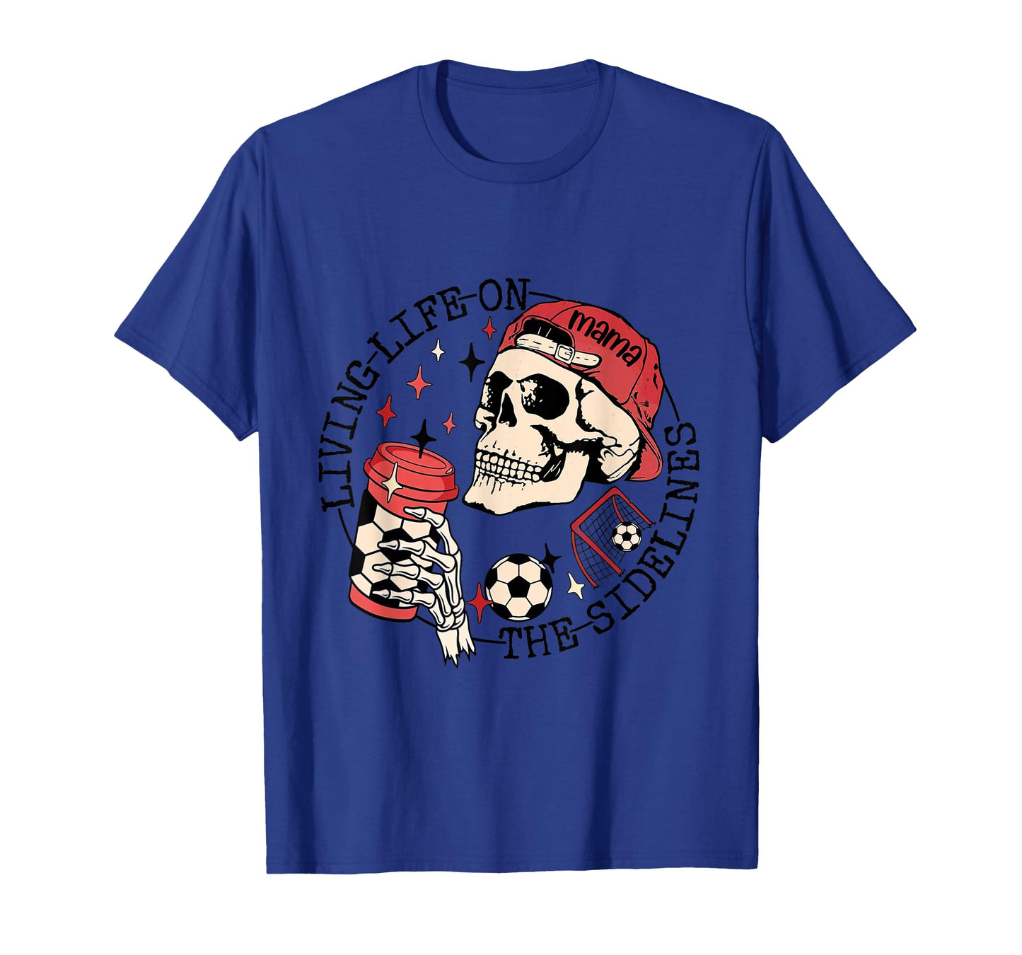 Soccer Mama Living Life On The Sidelines Skeleton Coffee T-Shirt