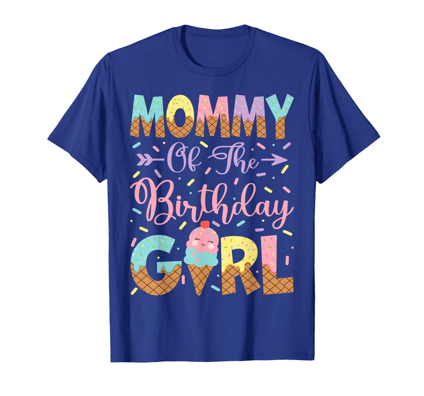 Mommy Of The Birthday Girl Ice Cream Lover Party T-Shirt