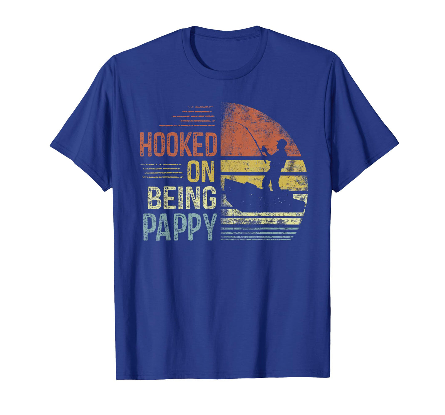 Hooked On Being Pappy Fishing Gifts Pappy Father's Day T-Shirt