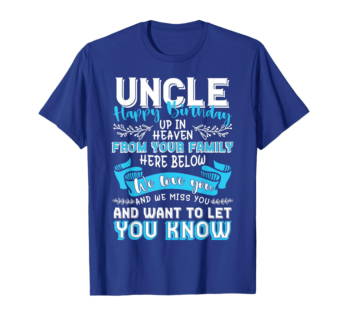 Happy Birthday to My Uncle in Heaven Lost Uncle Memorial T-Shirt