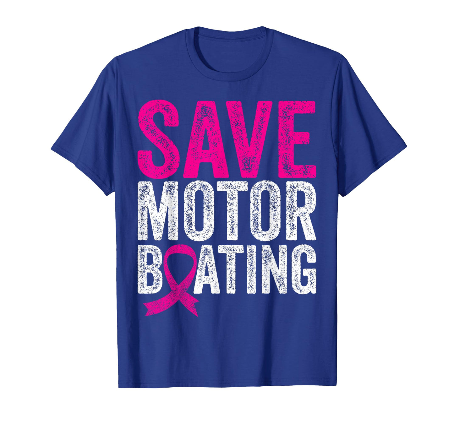 Save Motorboating Funny Breast Cancer Awareness T-Shirt