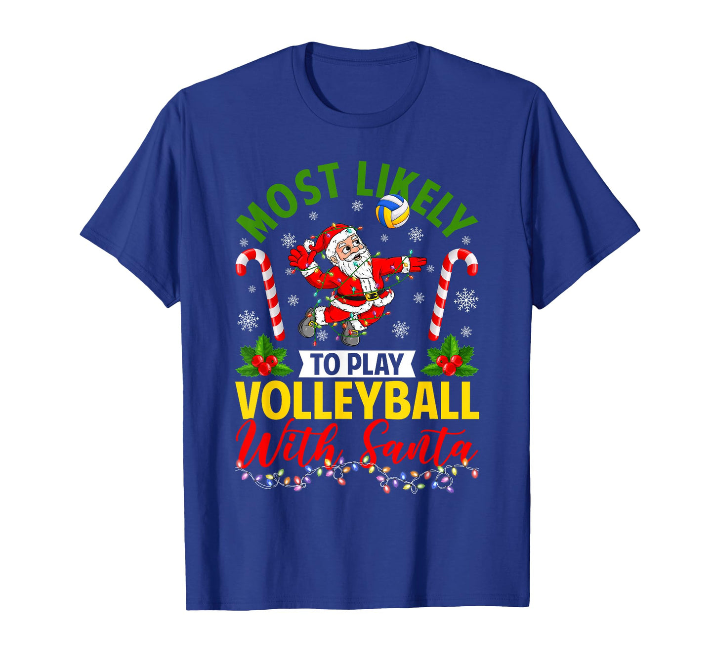 Most Likely to Play Volleyball with Santa Christmas Pajamas T-Shirt