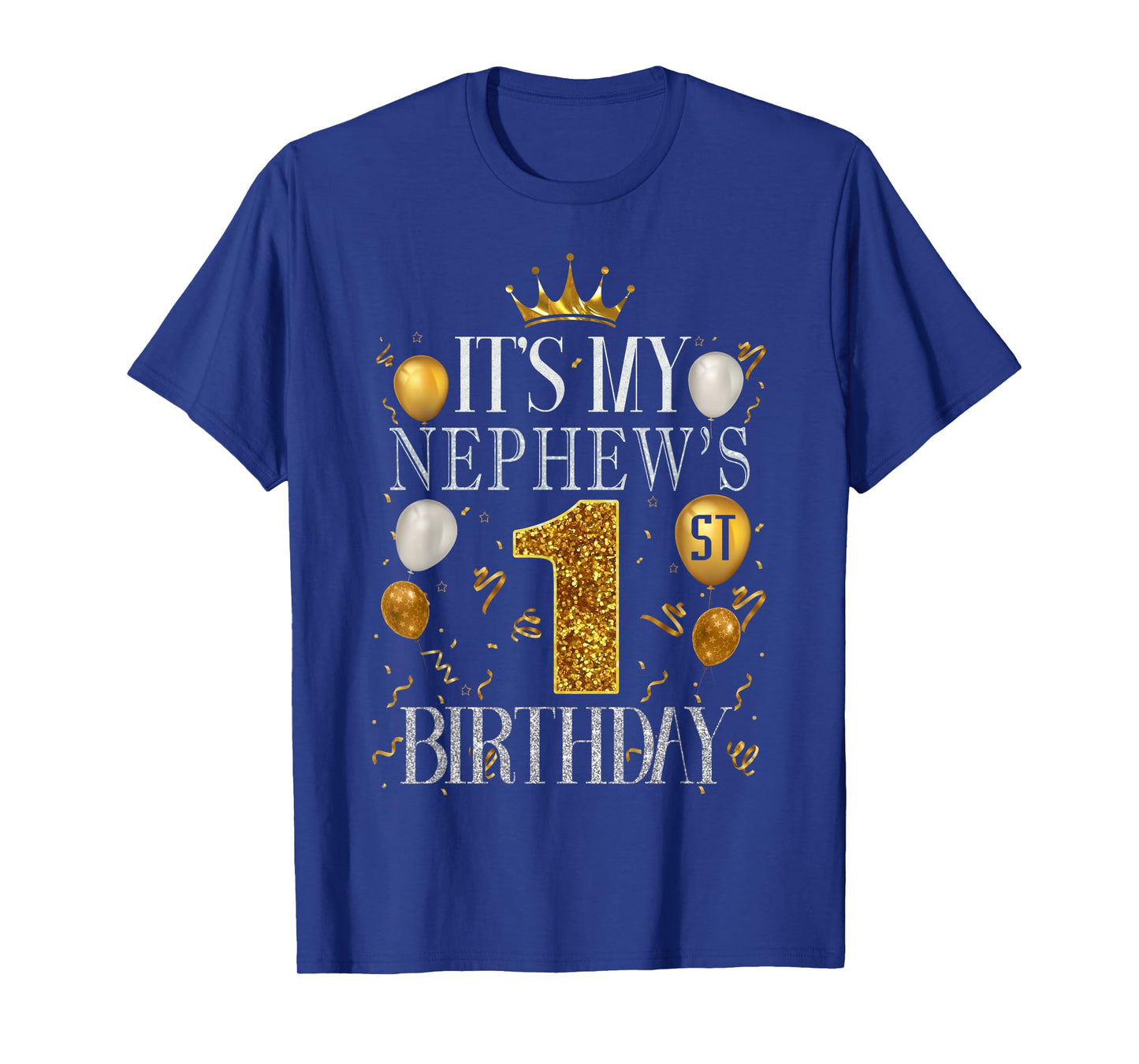 It's My Nephew's 1st Birthday Happy Birthday 1 Years Old T-Shirt