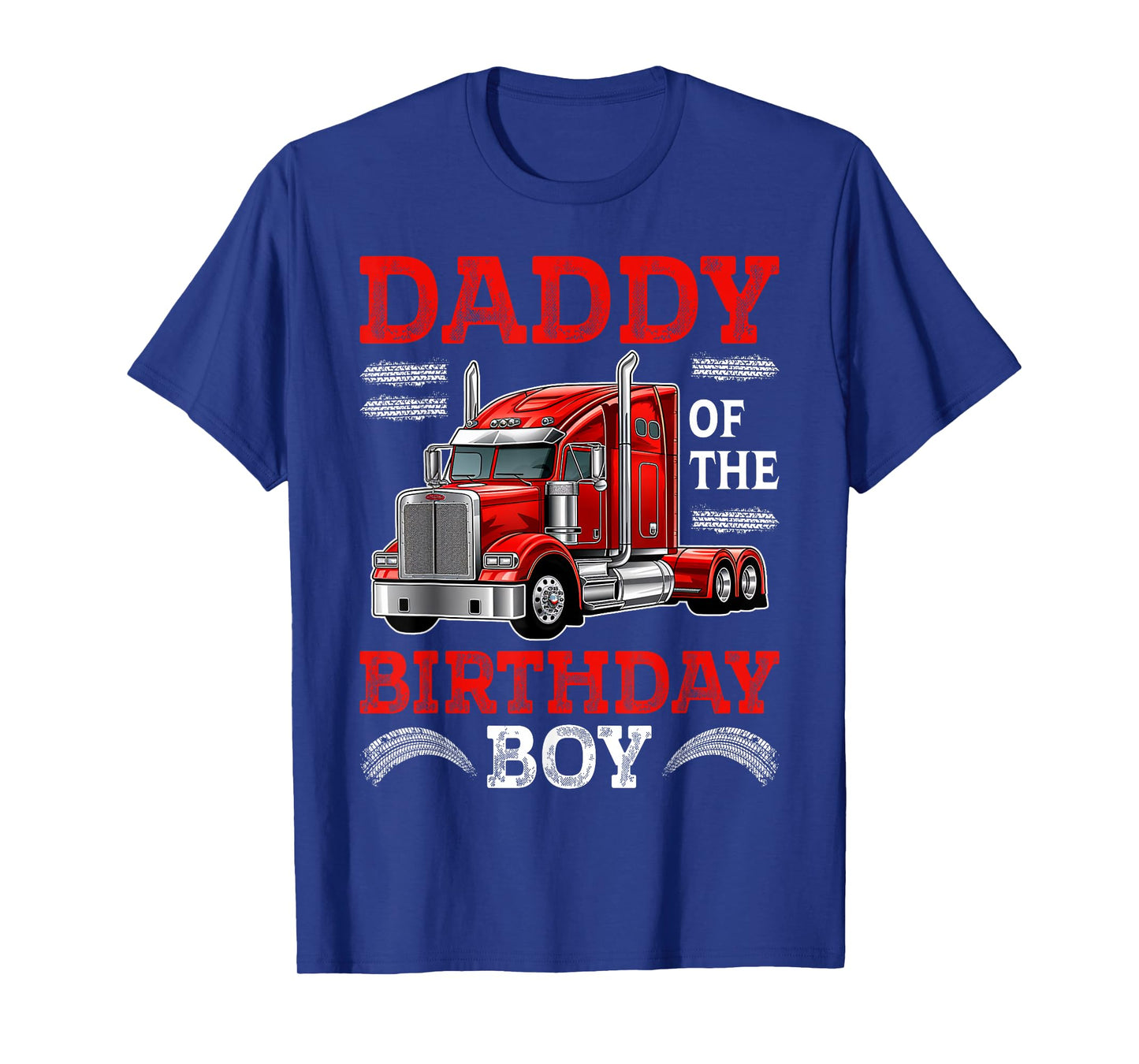 Daddy Of The Birthday Boy Semi Truck Family Birthday Squad T-Shirt