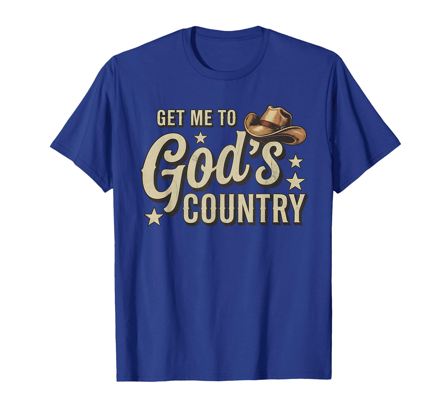 Vintage Get Me To Godβs Country Funny Country Hat Funny Meme T-Shirt