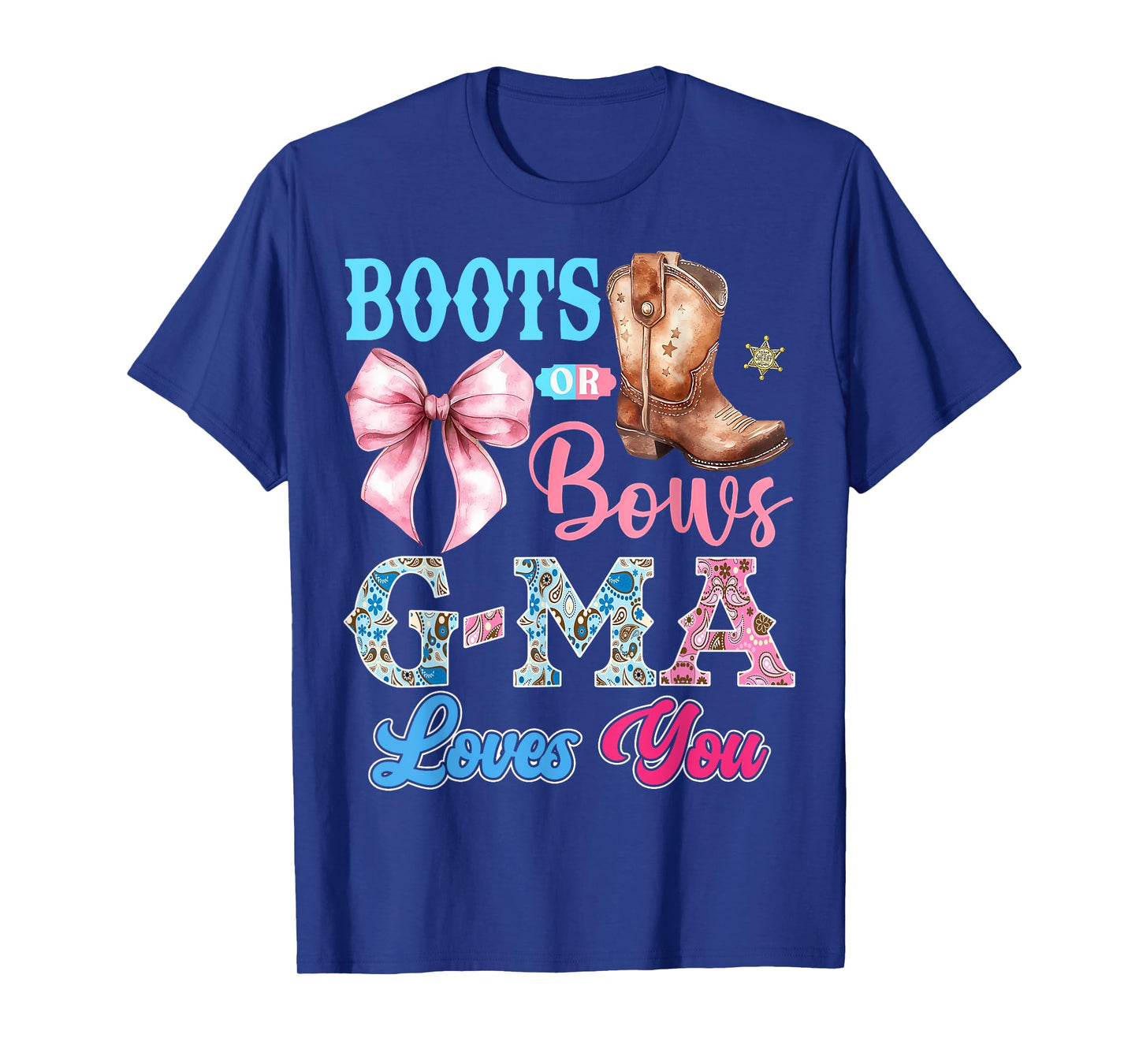Boots or Bows G-Ma Loves You Gender Reveal Party T-Shirt