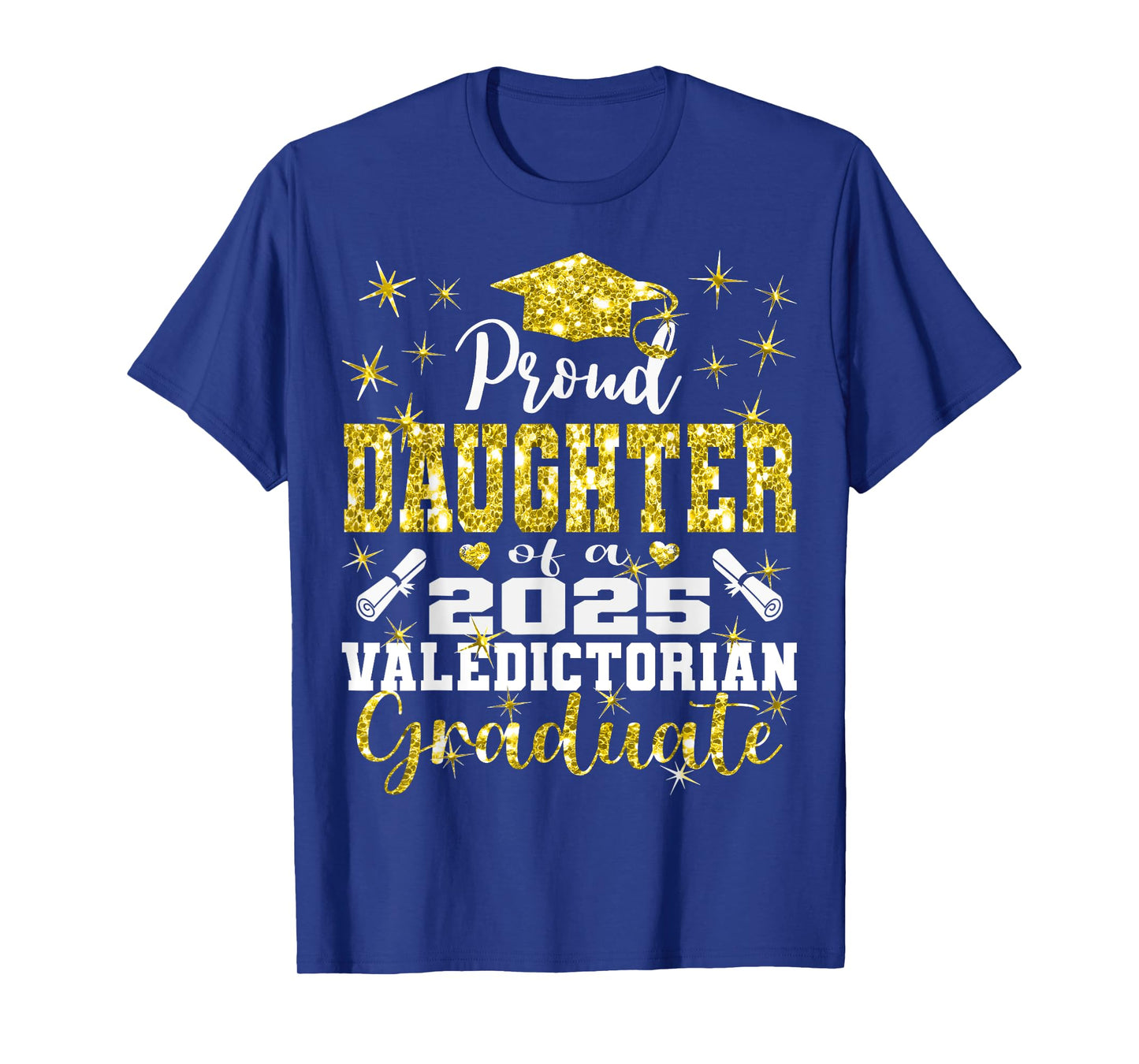 Proud Daughter of 2025 Valedictorian Graduate 25 T-Shirt