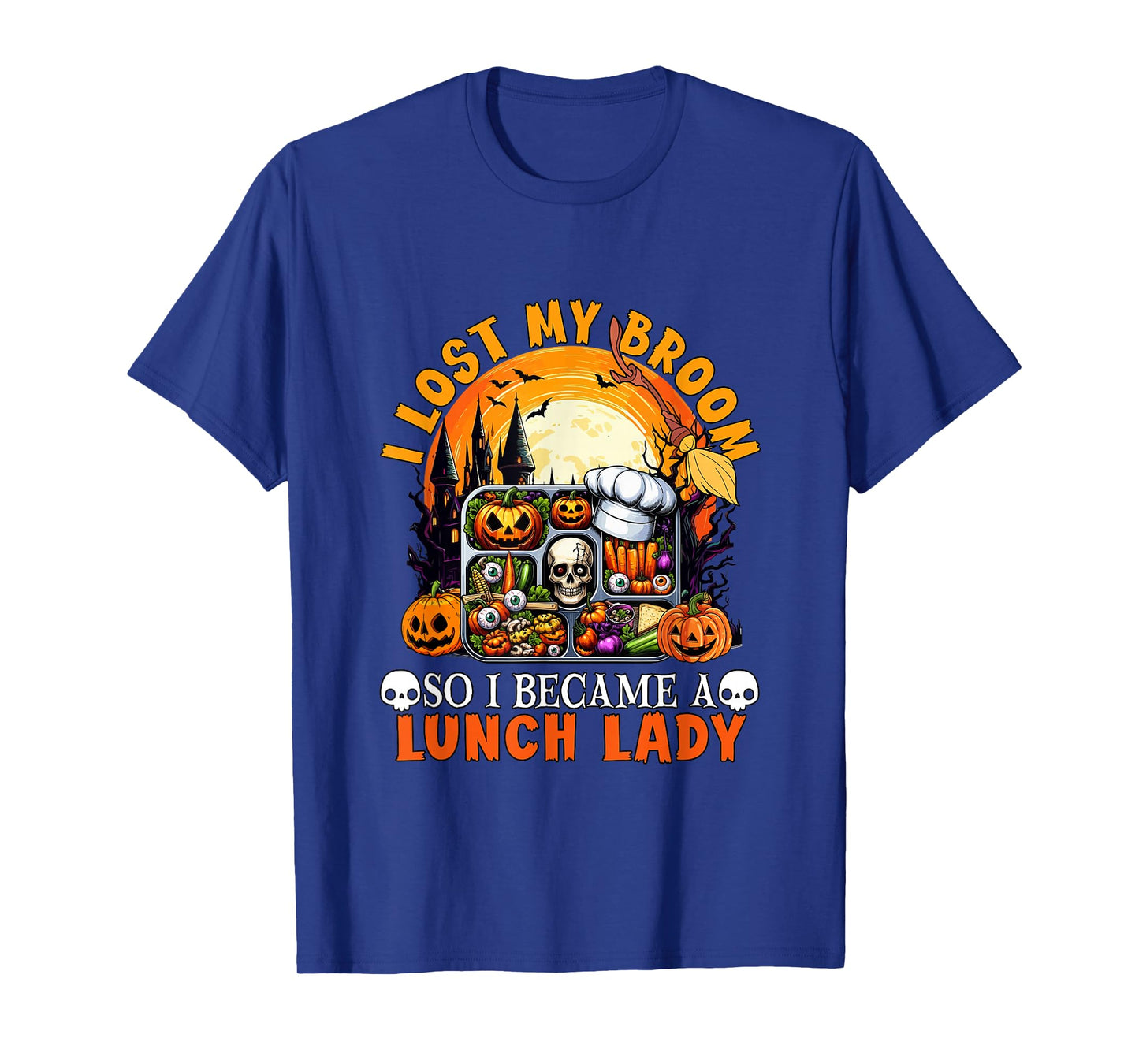 Lost Broom So I Became a Lunch Lady Halloween Witch Lover T-Shirt