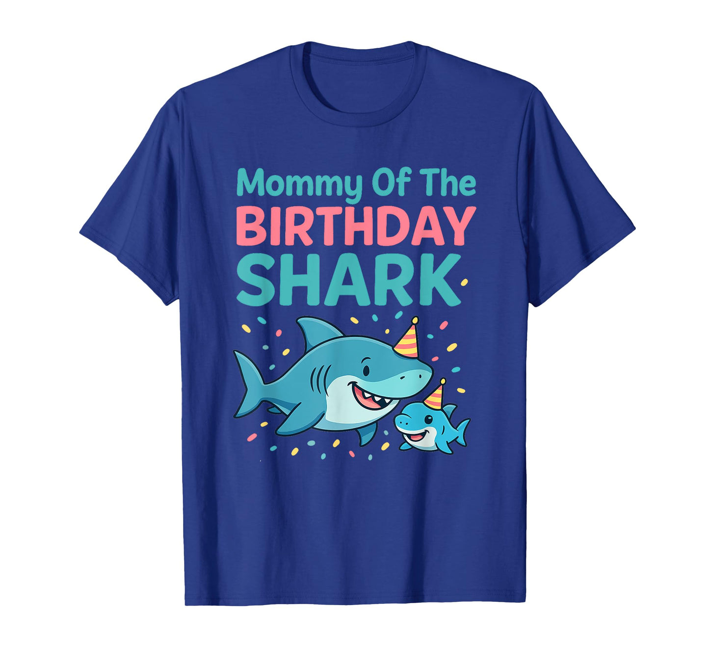 Mommy Of The Birthday Shark - Wildlife Sea Lover T-Shirt