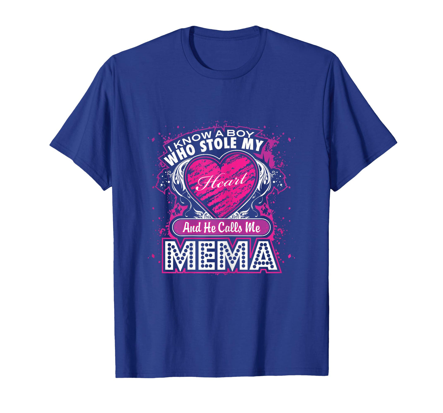 A Boy who stole my Heart and He calls me Mema T Shirt Gift