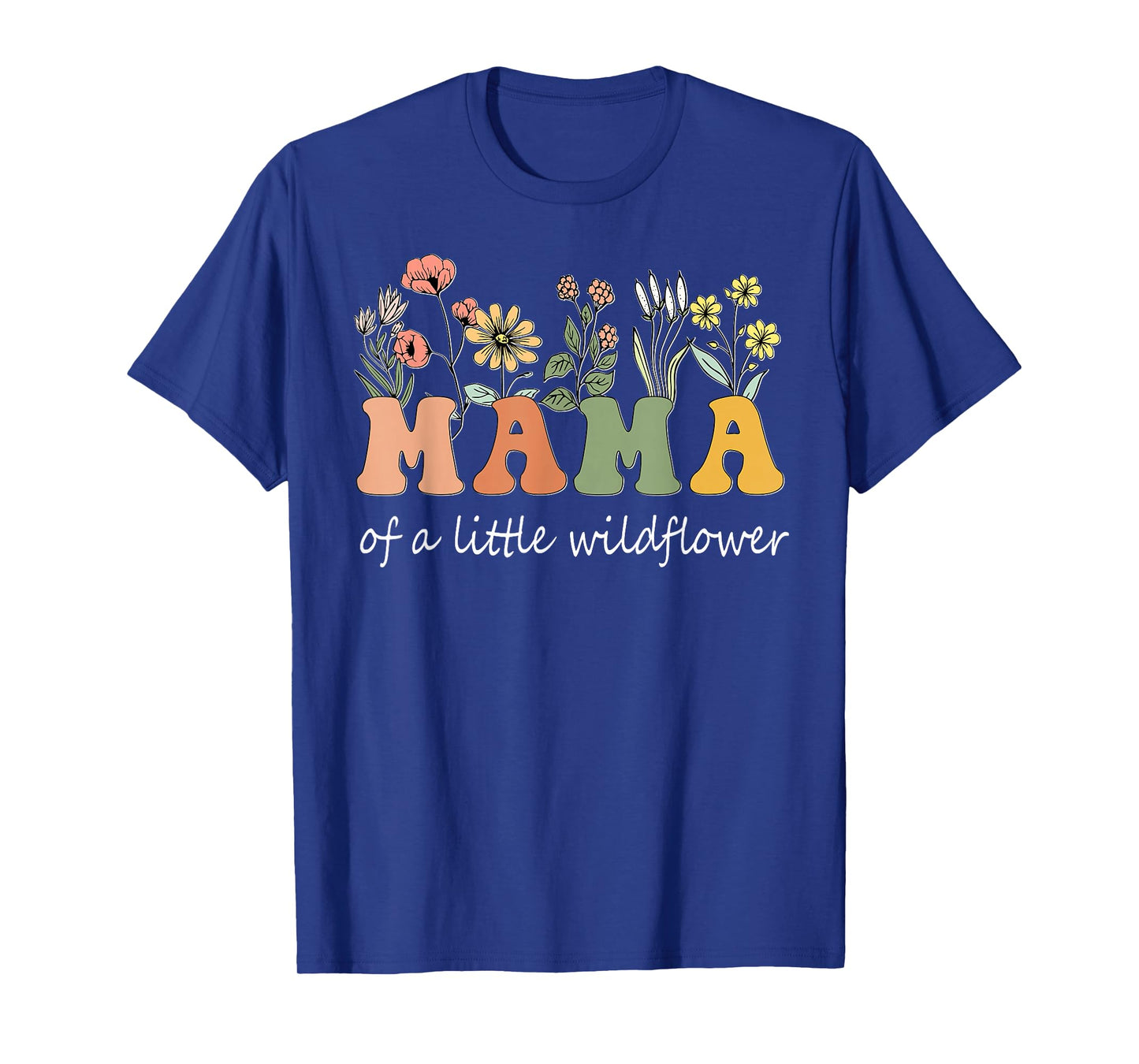 Mama Of A Little Wildflower Girls Women Family Matching T-Shirt