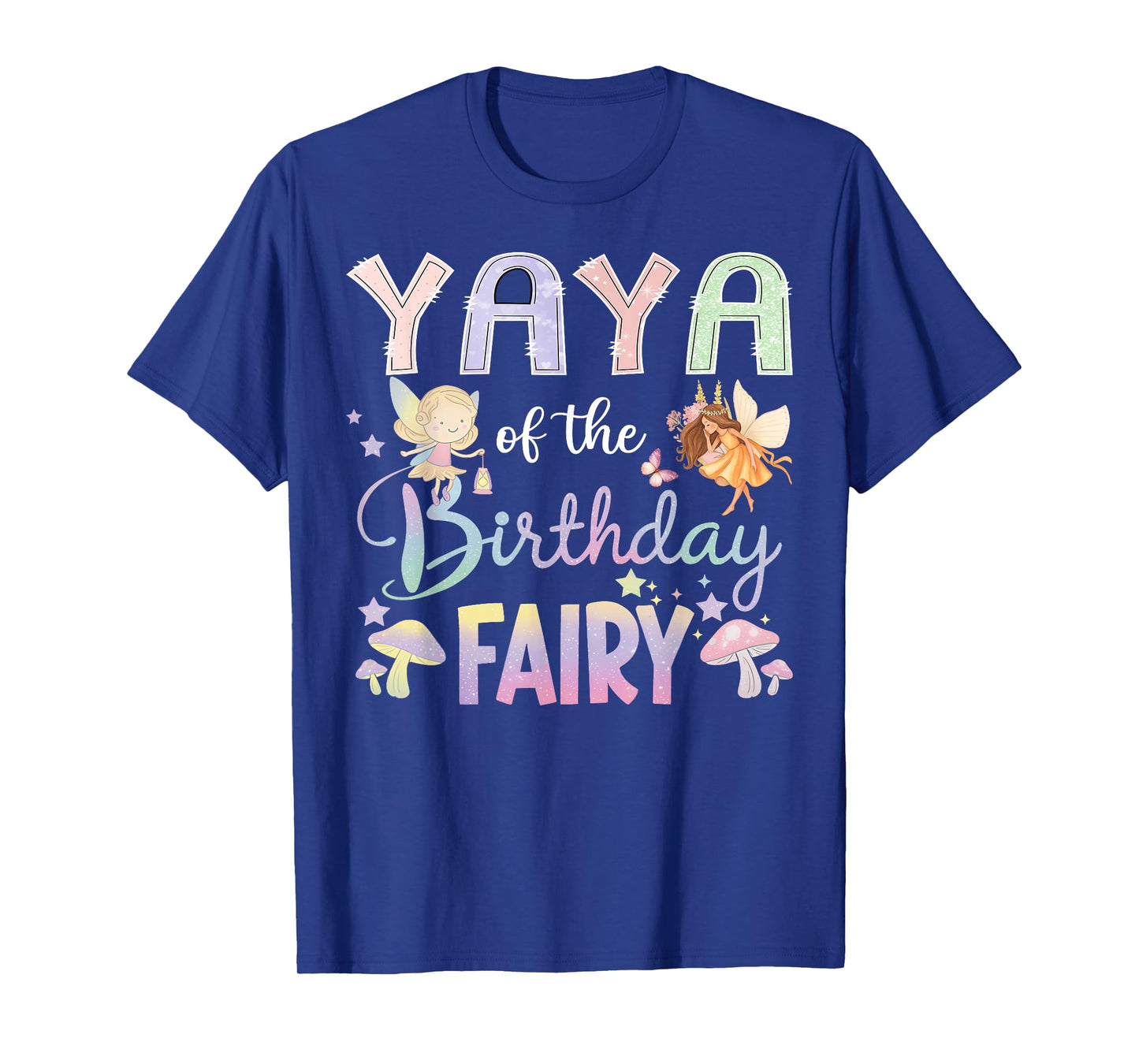 Yaya Of The Birthday Fairy Little Girl Magical Family T-Shirt