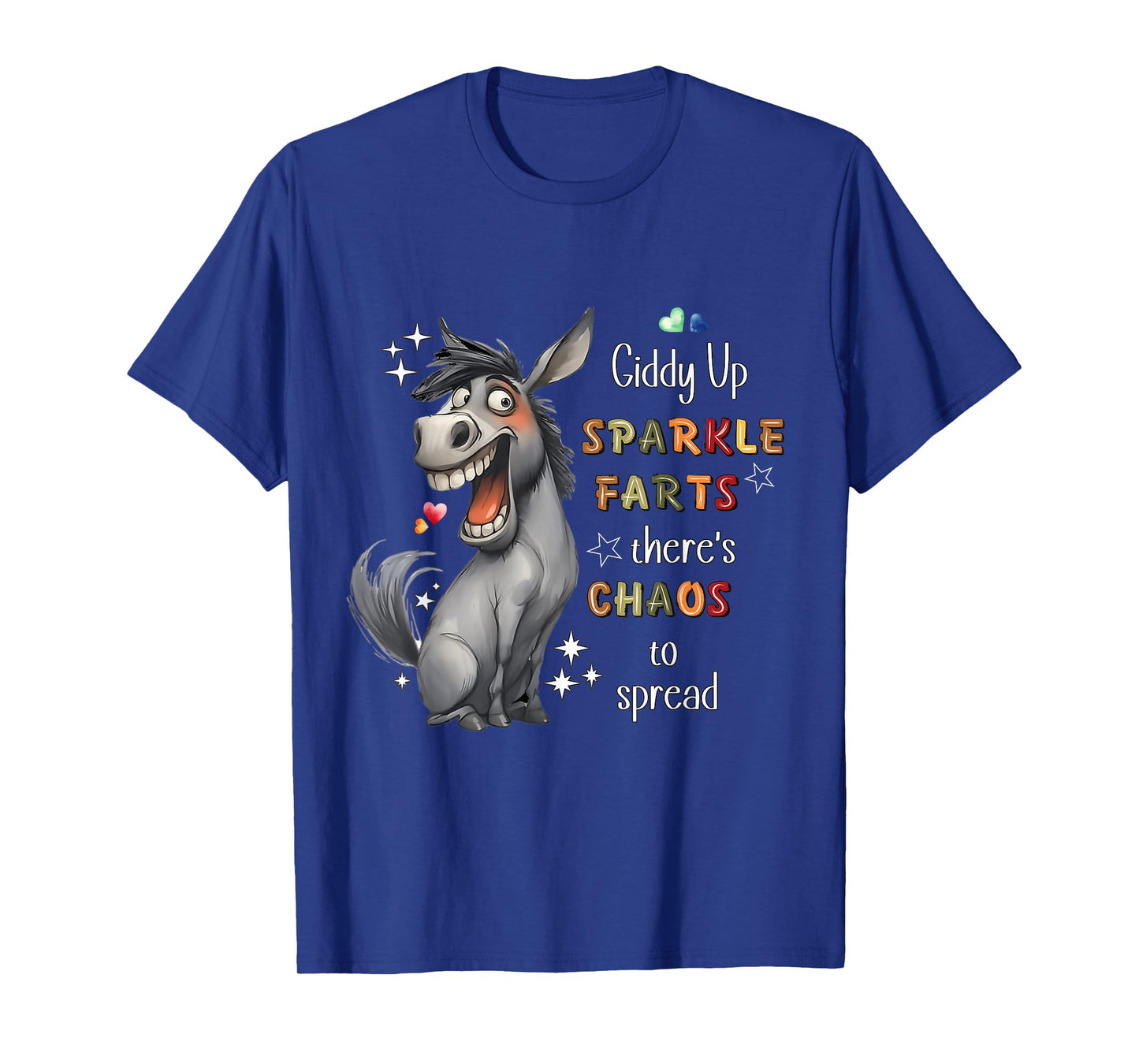 Giddy Up Sparkle Farts Chaos and Laughter Donkey T-Shirt