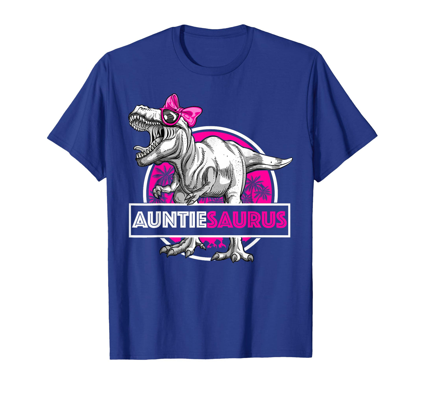 Auntiesaurus T-Rex Birthday Funny Auntie Saurus Dinosaur T-Shirt