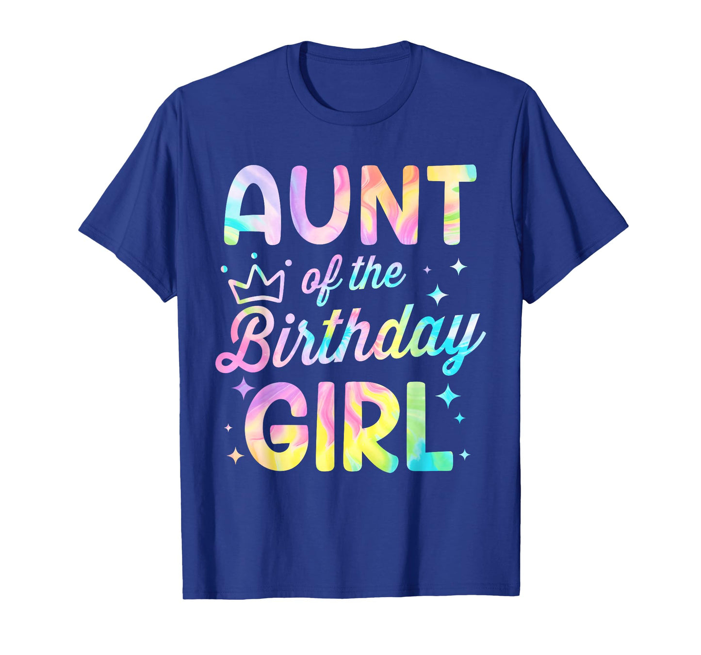 Aunt Of The Birthday Girl Tie Dye Girl Bday Party T-Shirt