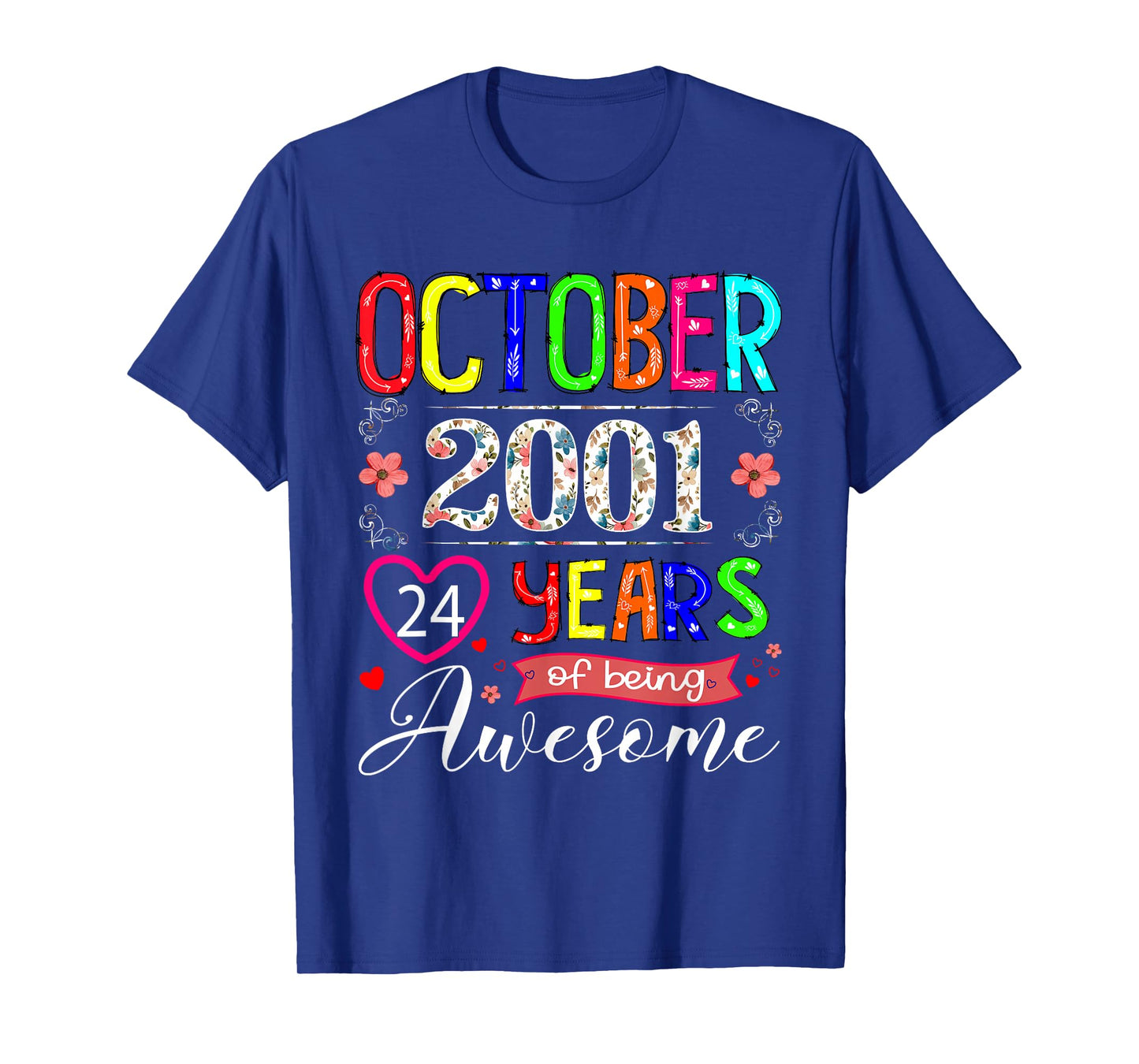 24 Year Old October 2001 Floral 24th Birthday Girl Women T-Shirt
