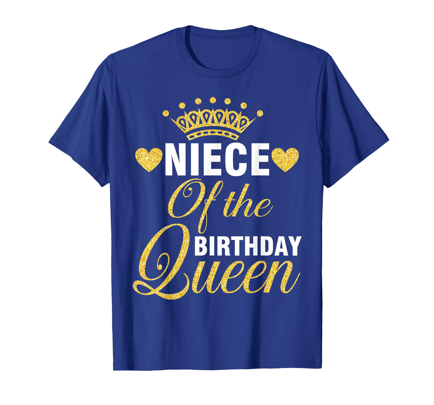 Niece Of The Birthday Queen Happy Day To Her Me You Aunt T-Shirt