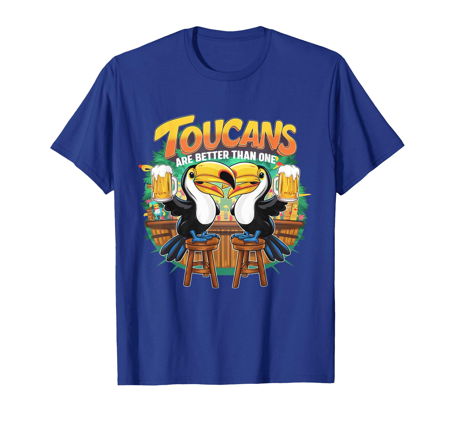 Toucans Are Better Than One Tropical Bird Beer Drinking T-Shirt