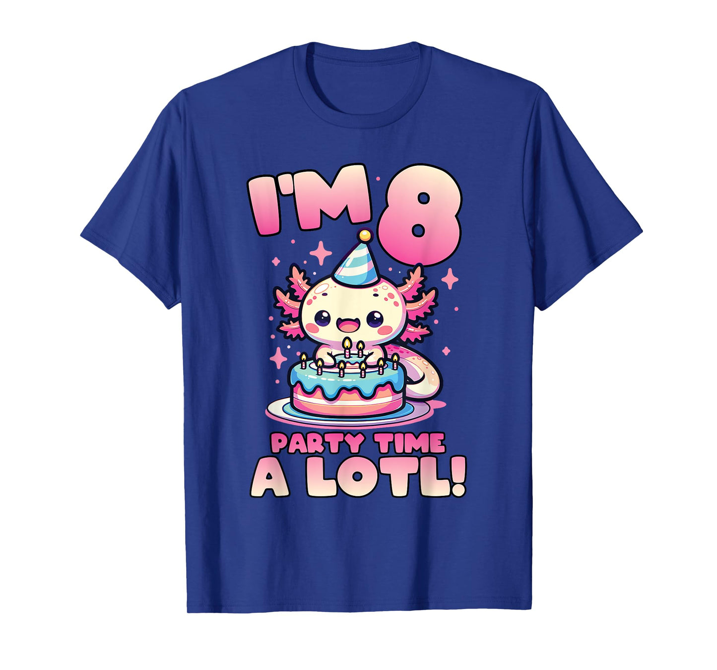 I'm 8 Eight Years Old Cute Kawaii Axolotl 8th Birthday Party T-Shirt