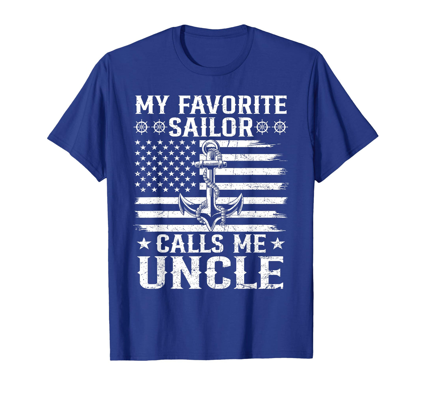 My Favorite Sailor Calls Me Uncle Family Matching Flag US T-Shirt