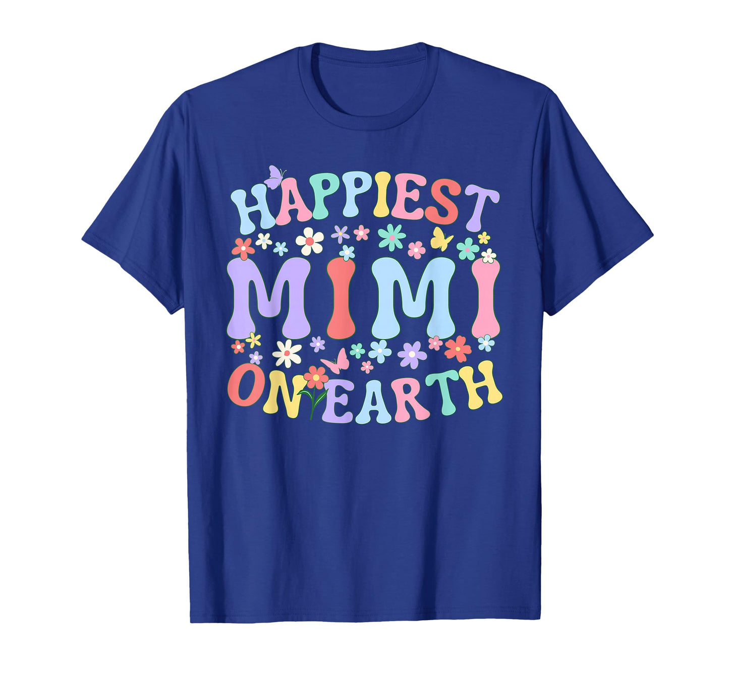 Happiest Mimi On Earth Family Trip Squad Groovy Grandma T-Shirt