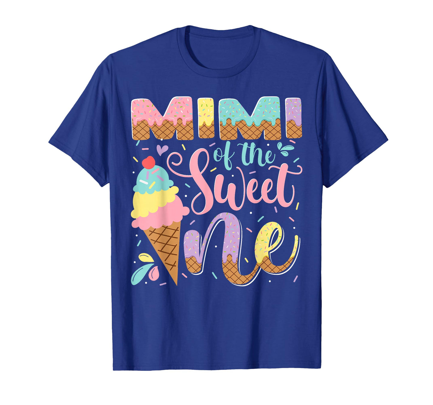 Mimi Of The Sweet One Ice Cream 1St Birthday Party T-Shirt