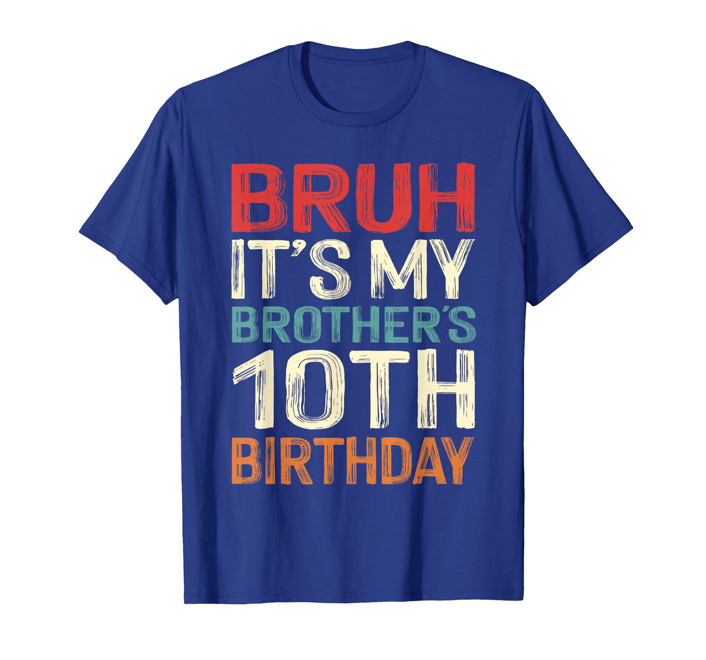 Bruh It's My Brother's 10th Birthday 10 Years Old Retro T-Shirt
