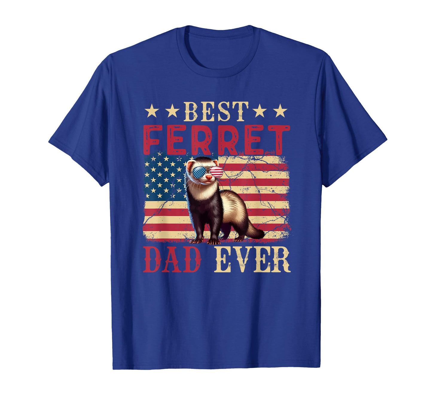 Vintage Best Ferret Dad Ever 4th July Sunglasses US Flag T-Shirt