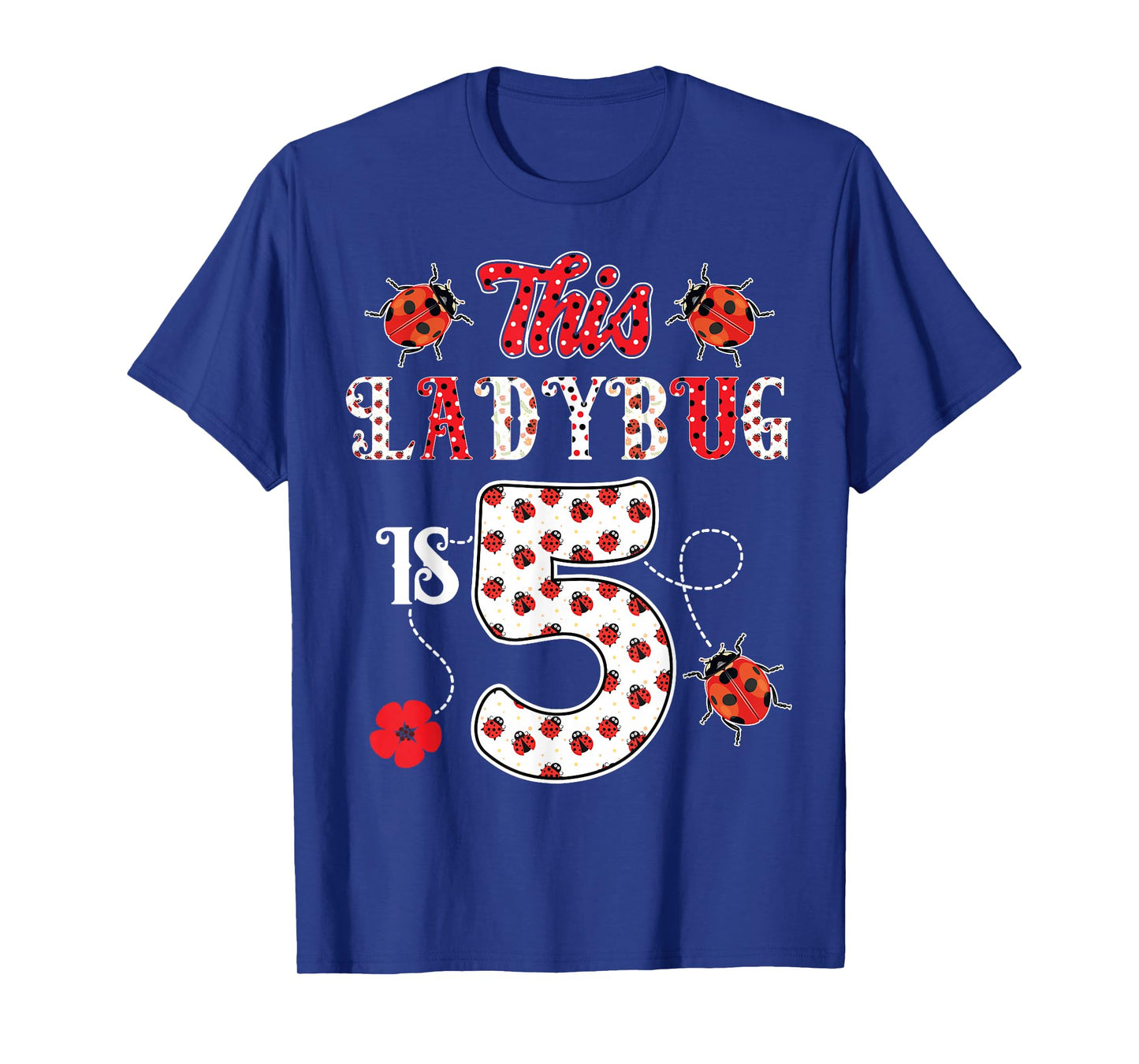 This ladybug is 5 Years old 5th Birthday Girl Family Ladybug T-Shirt