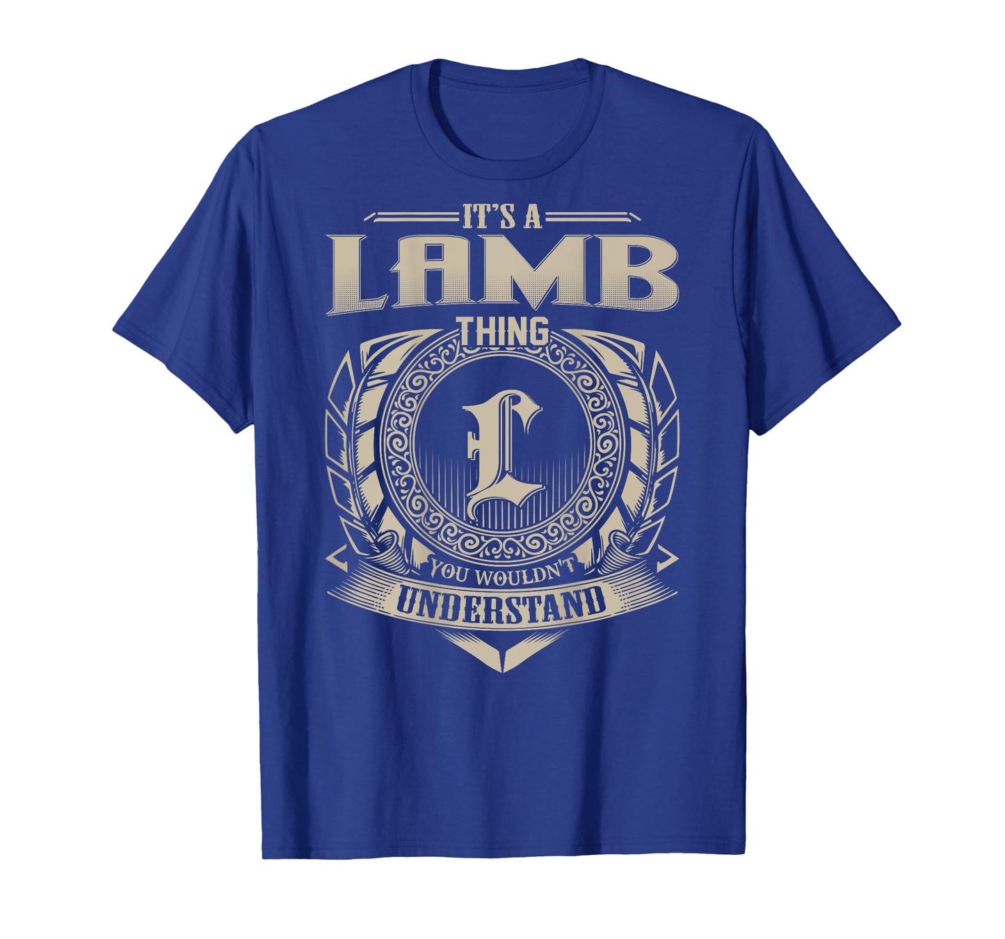 It's A LAMB Thing You Wouldn't Understand Funny Family Name T-Shirt
