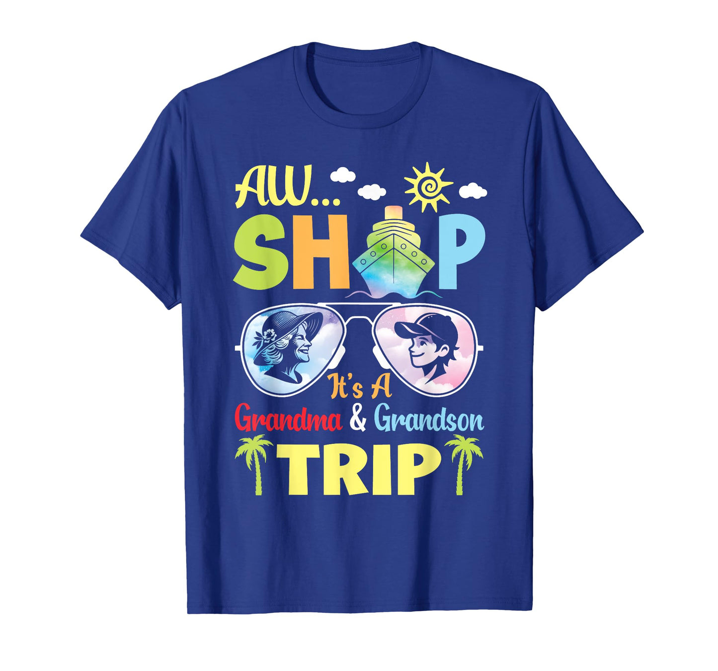 AW Cruise Ship It's A Grandma & Grandson Trip Vacation Vibes T-Shirt