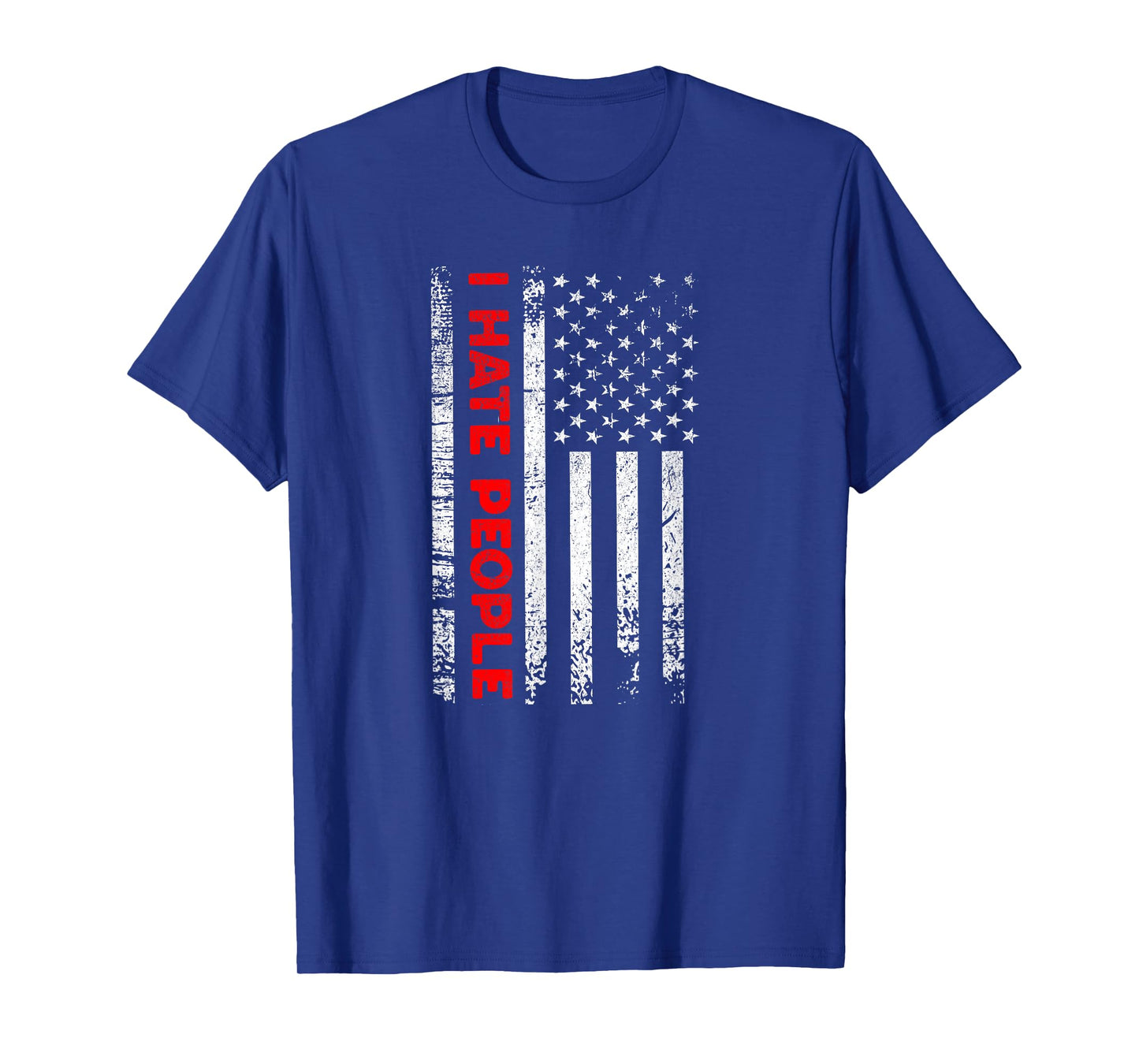 Love America I Hate People T Shirt Funny USA Flag Gift Tee T-Shirt