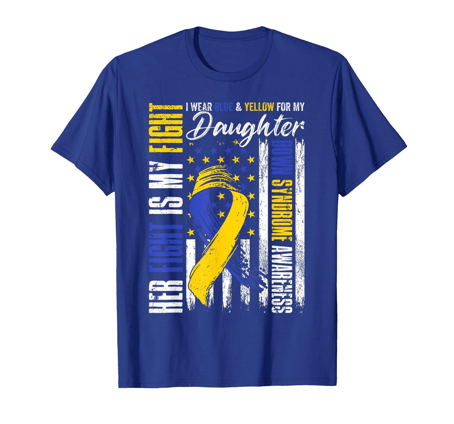 I Wear Blue & Yellow For My Daughter Down Syndrome Moms Dads T-Shirt
