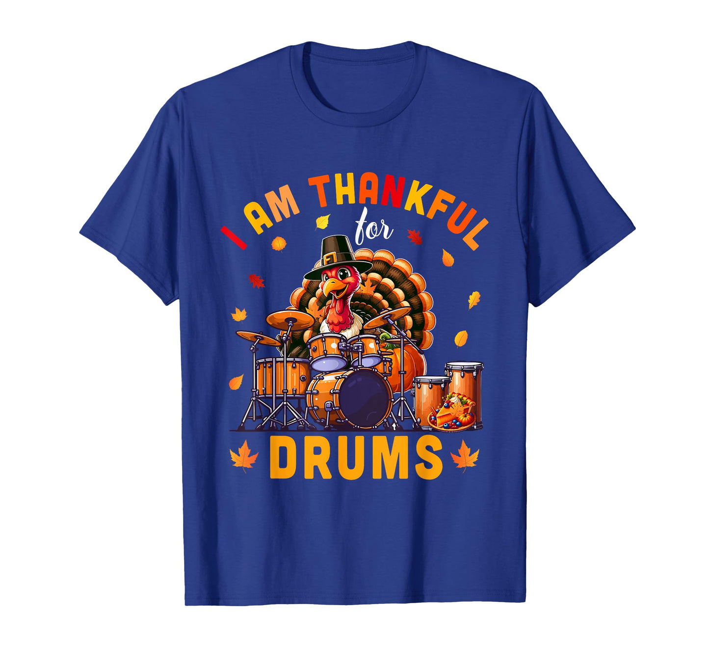 Thankful For Drums Thanksgiving Turkey Funny Instrument T-Shirt