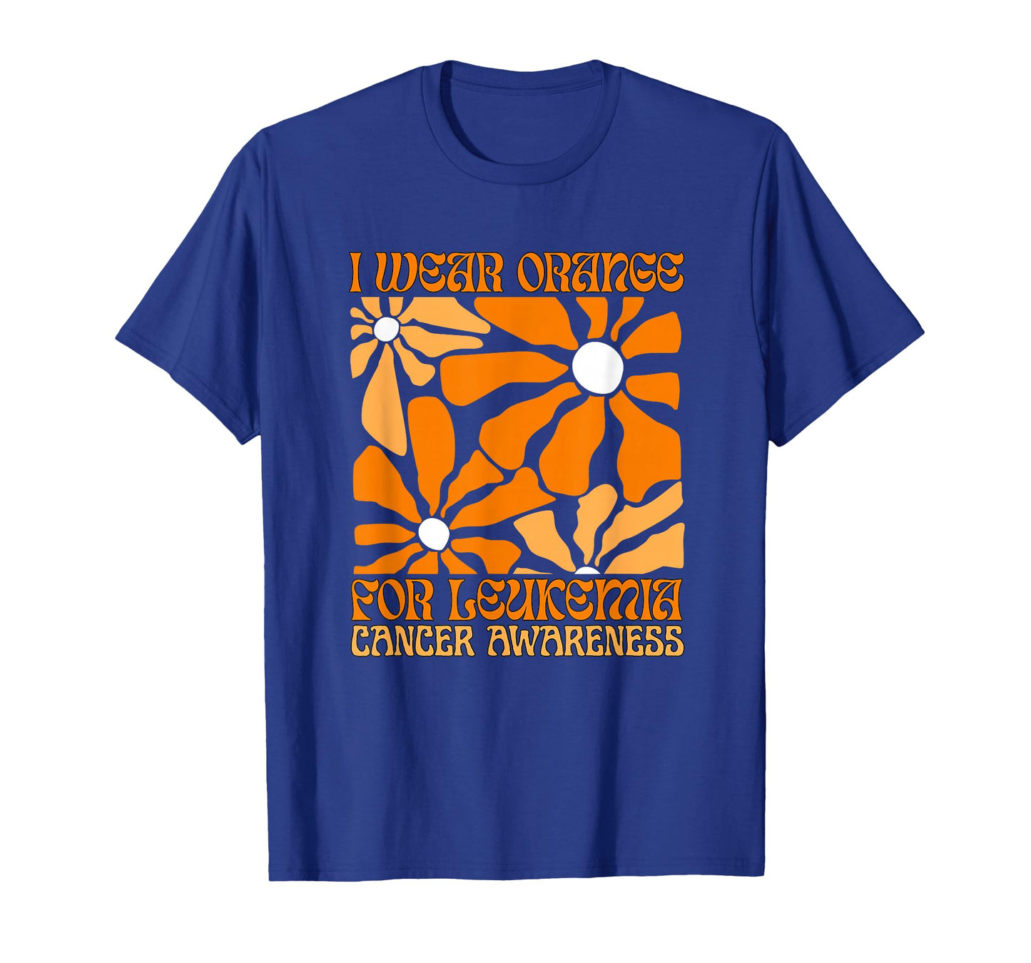 We Wear Orange Flower Support Leukemia Cancer Awareness T-Shirt