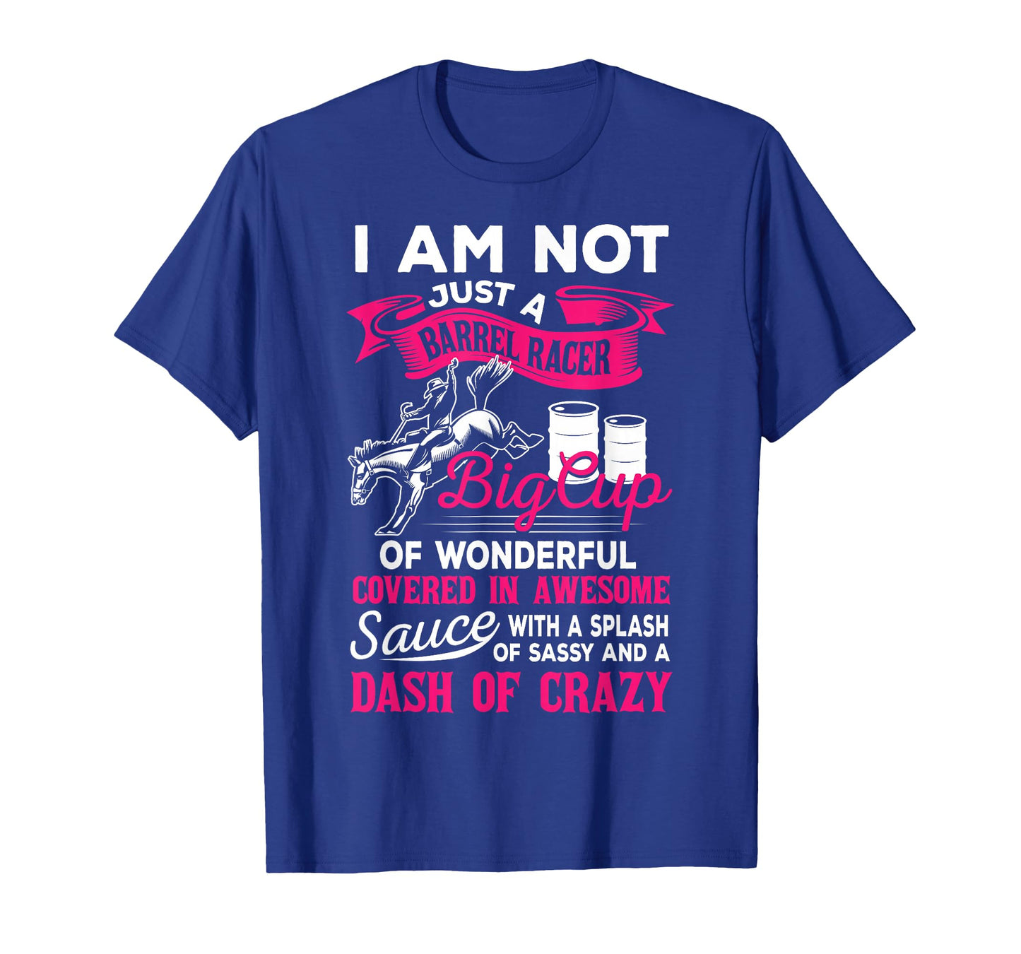 Not Just A Barrel Racer Funny Barrel Racing Girl Women T-Shirt