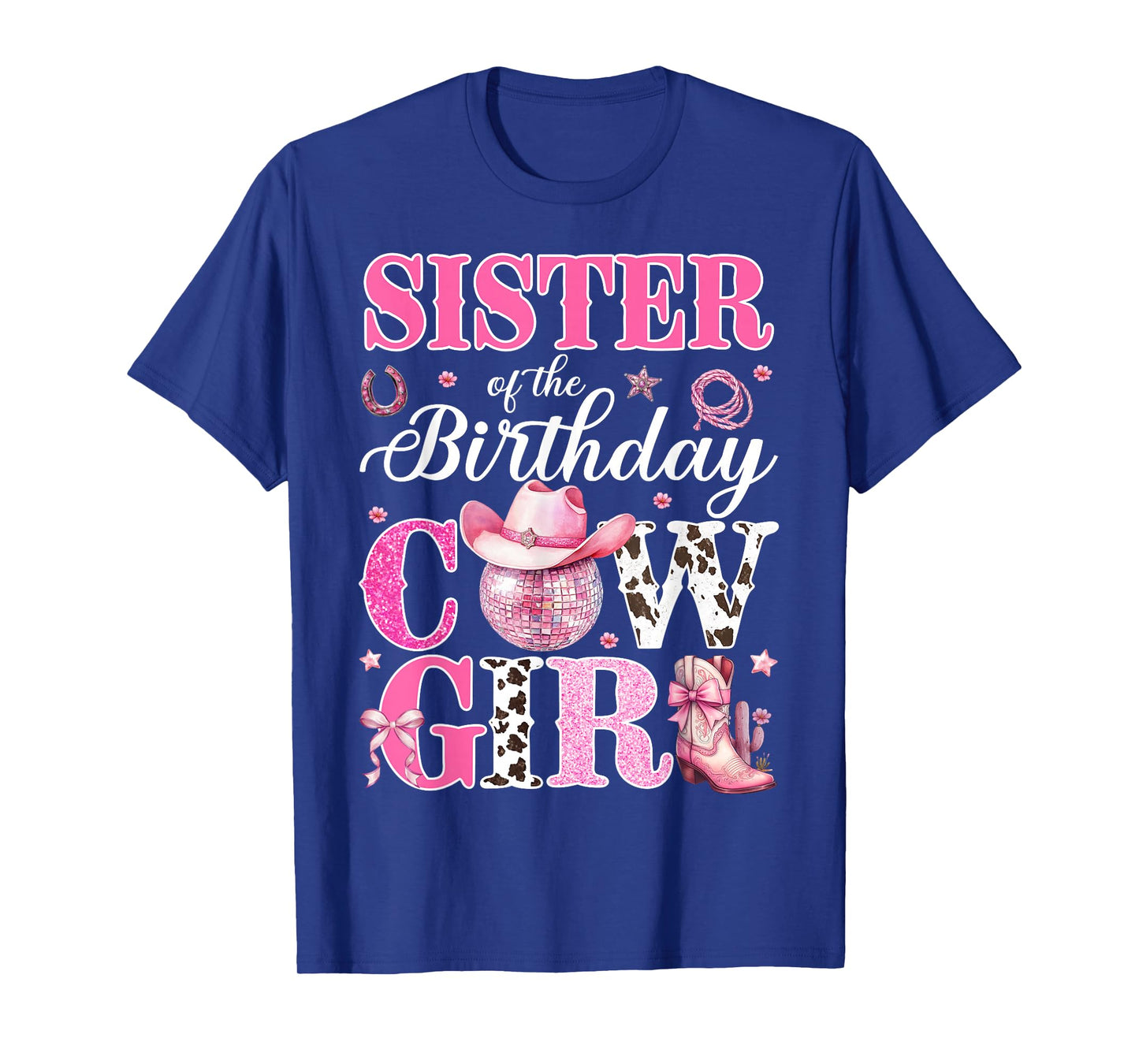 Cute Sister Of The Birthday CowGirl Rodeo Western Bday Party T-Shirt