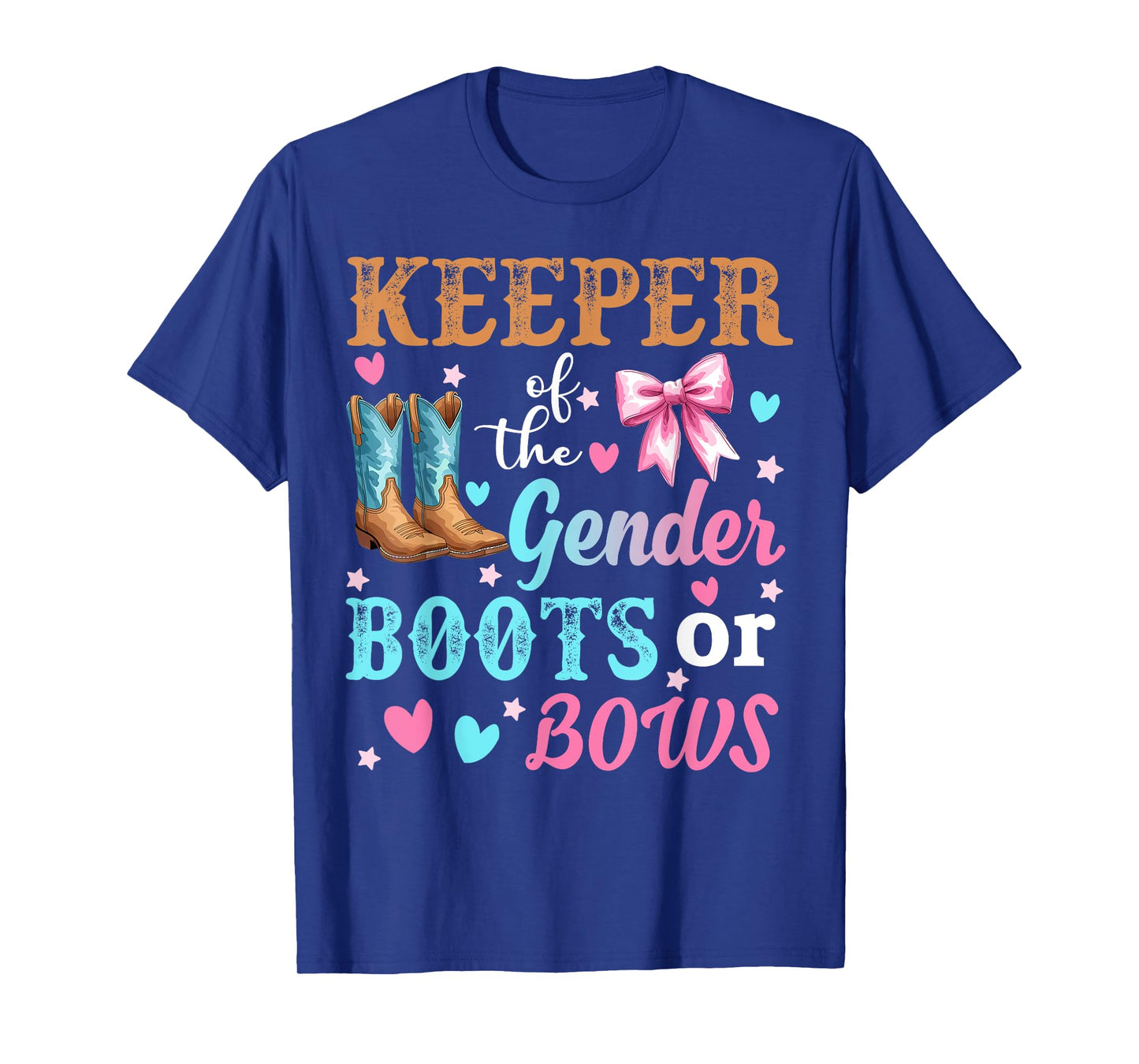 Boots Or Bows Gender Keeper Of The Gender Reveal Outfit T-Shirt