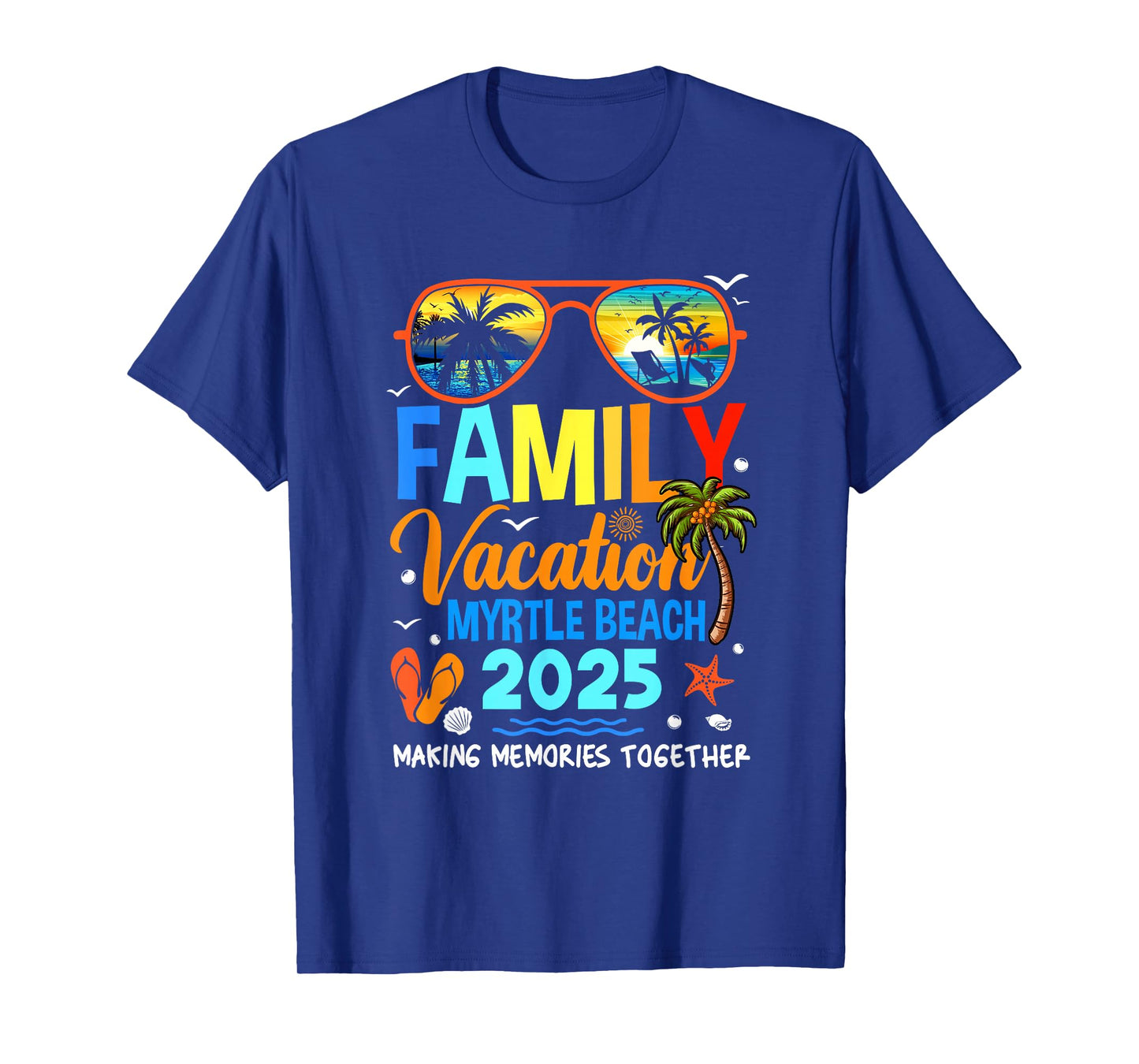 Family Vacation Myrtle Beach 2025 Family Vacation Together T-Shirt