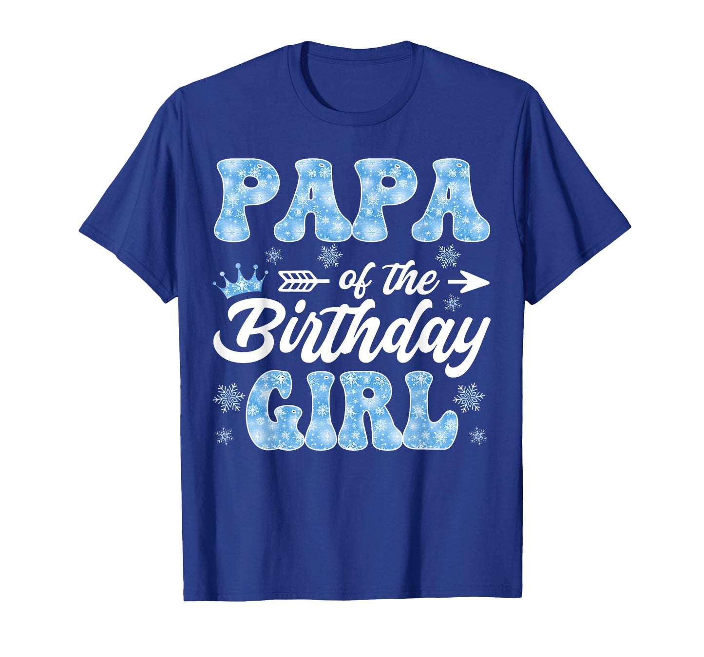 Papa Of The Birthday Girl Snowflakes Winter Xmas T-Shirt