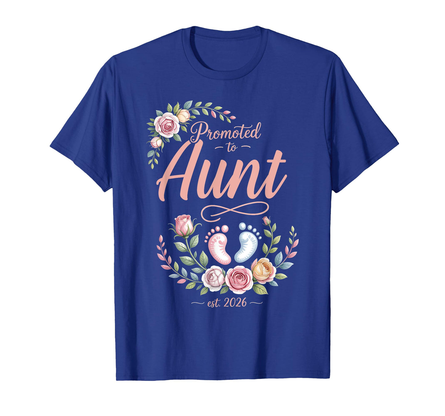 Promoted to Aunt Est 2026 Floral Women Men Mothers Day T-Shirt