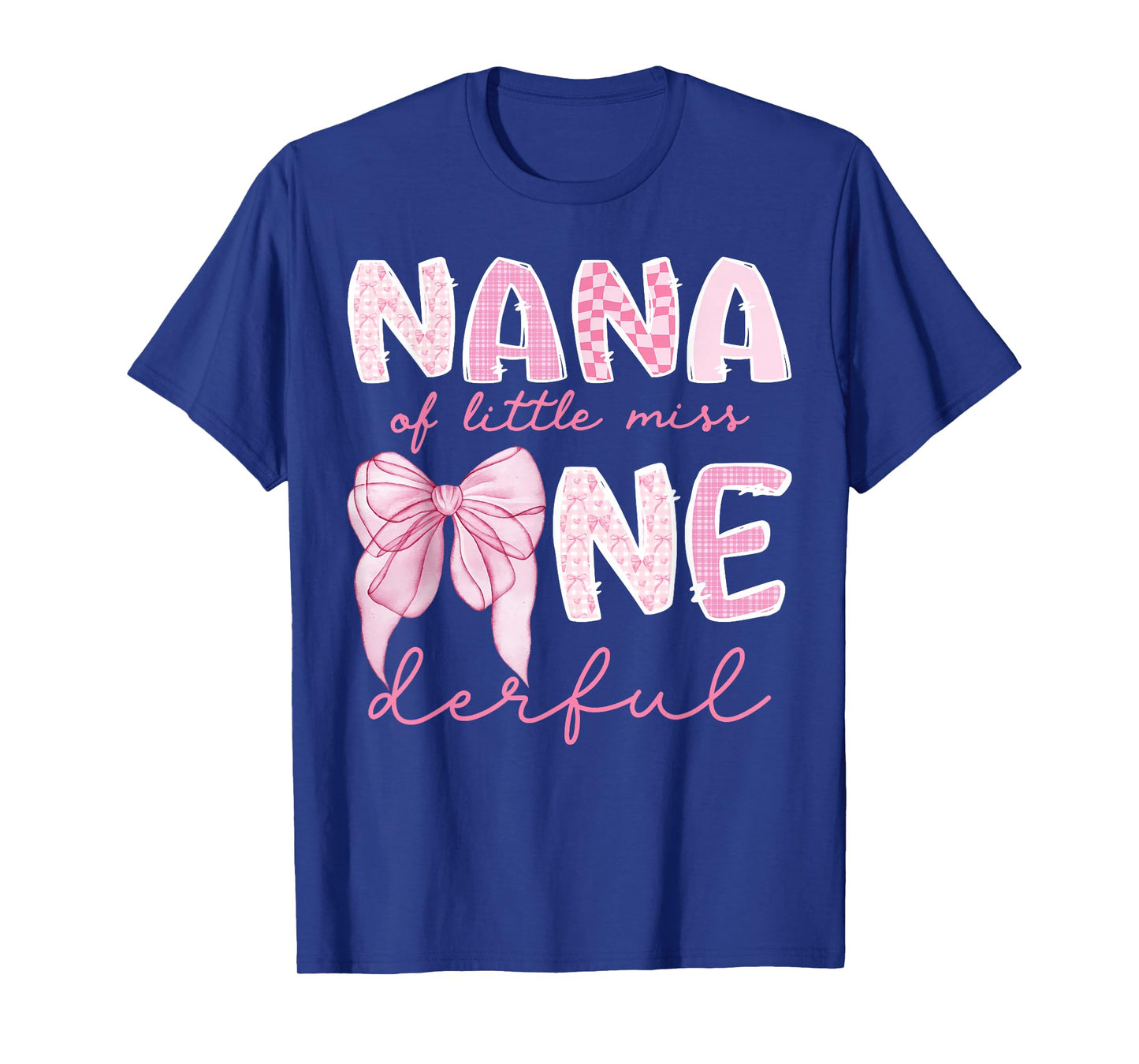 Nana of Little Miss Onederful First Birthday Girl Coquette T-Shirt