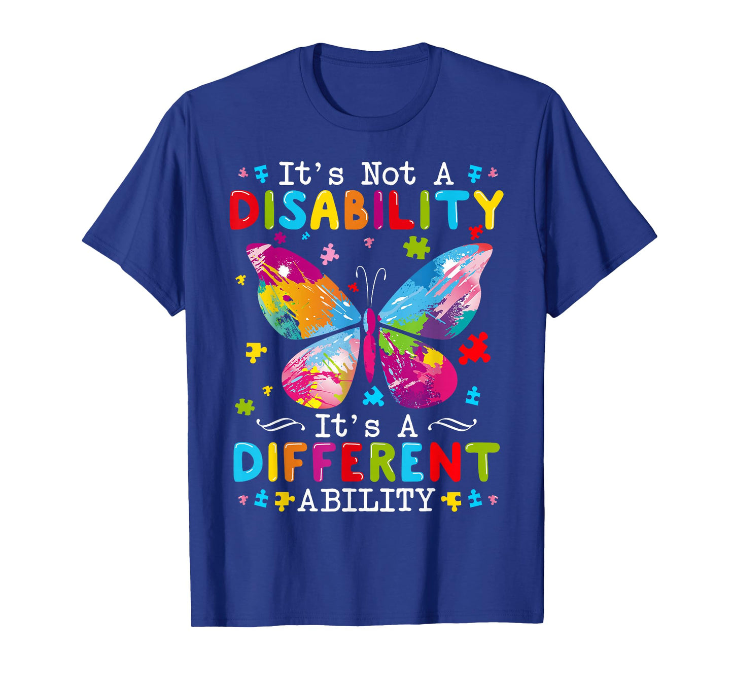 It's Not A Disability It's A Different Ability T-Shirt