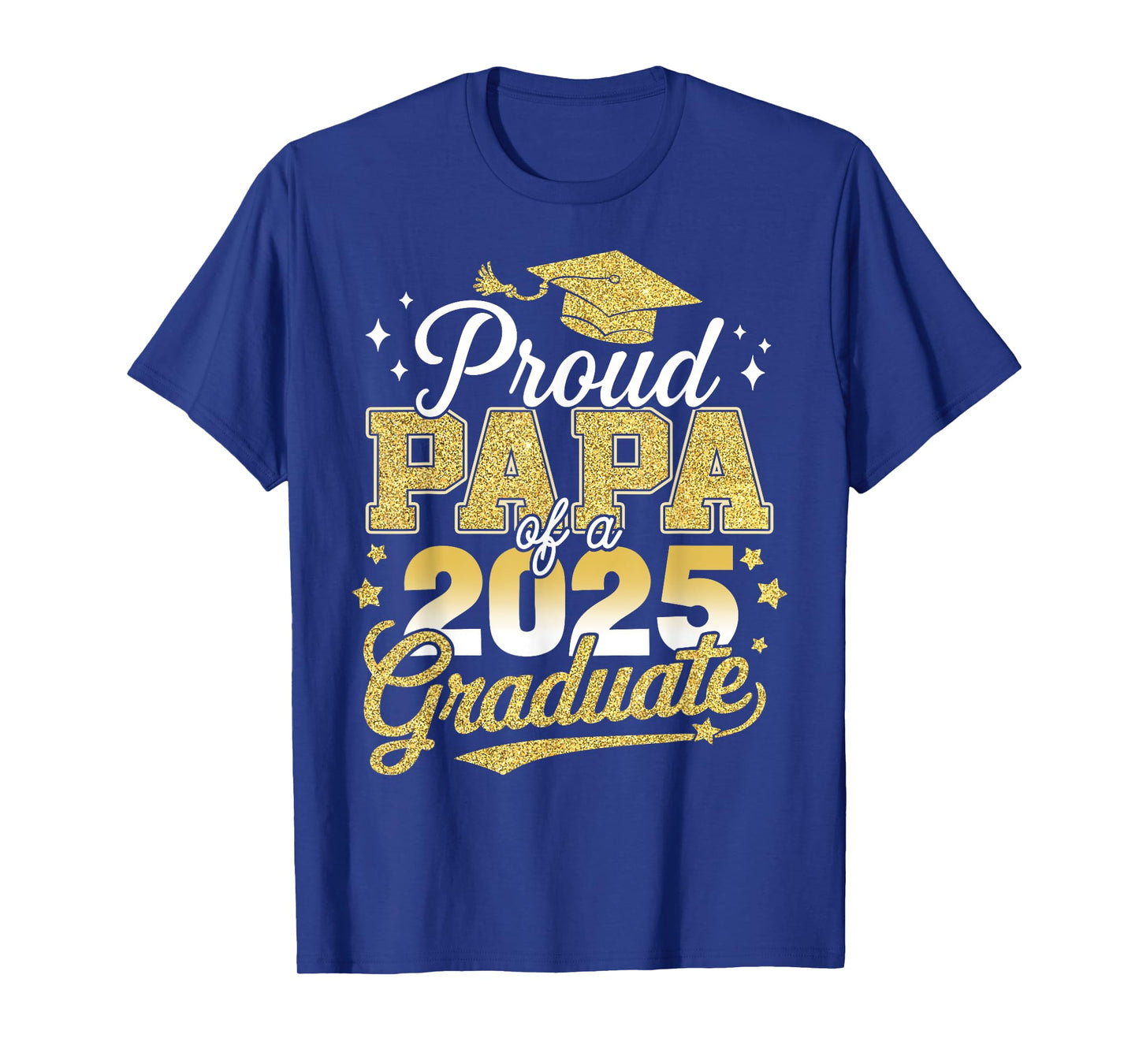 Proud Papa Of A Class Of 2025 Graduate Senior Graduation T-Shirt