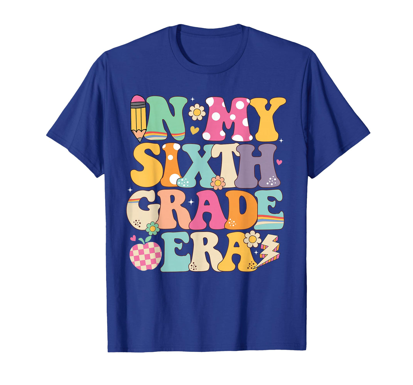 In My Sixth Grade Era Girl Back To School 6th Grade Teacher T-Shirt