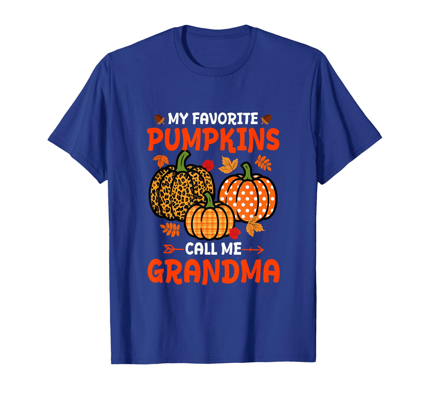 My Favorite Pumpkins Call Me Grandma Thanksgiving Family T-Shirt