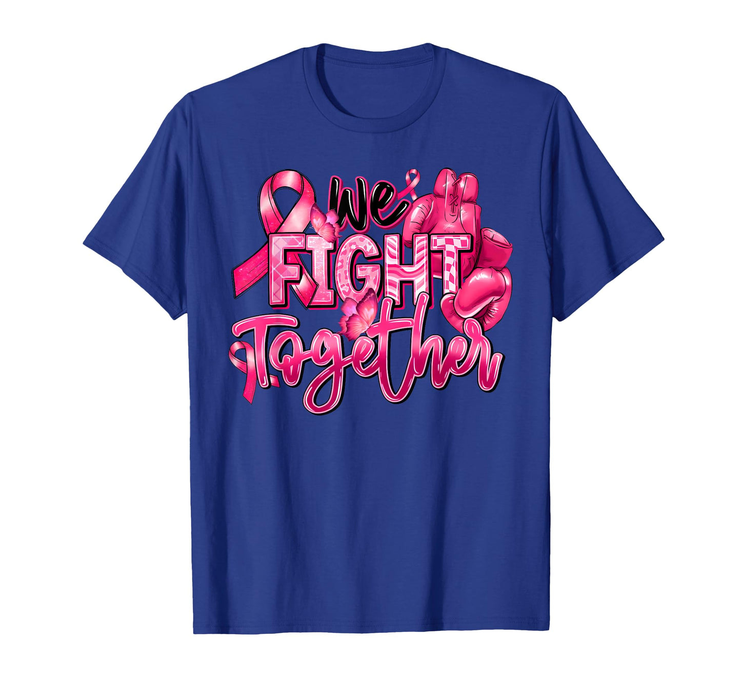 We Fight Together Gloves Boxing Breast Cancer Awareness Pink T-Shirt